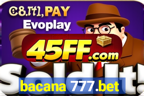 bacana 777.bet